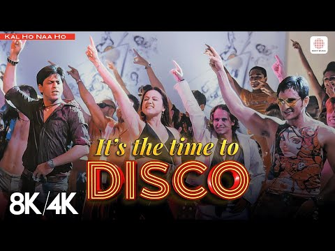 It's the Time to Disco - 8K/4K Music Video | Shahrukh, Saif, Preity | Shankar Ehsaan Loy