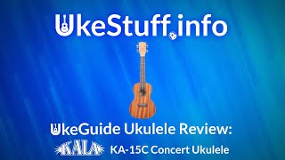 Video thumbnail for UkeGuide Ukulele Review: Kala KA-15C Concert Ukulele by UkeStuff