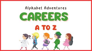 Alphabet Adventures: Careers A to Z!
