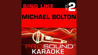 Bring It On Home To Me (Karaoke with Background Vocals) (In the Style of Michael Bolton)