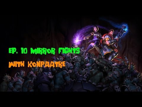 Orcs Must Die! 2 Ep. 10 - Mirror Fights with Konpaatre
