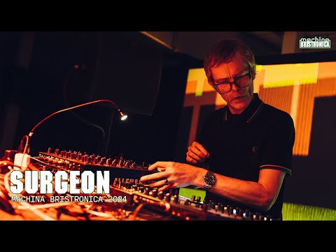 Surgeon (Live) | Machina Bristronica 2024