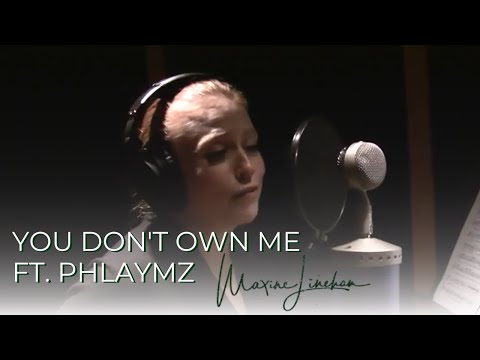 You Don't Own Me (Cover - Leslie Gore)  Maxine Linehan featuring: Phlaymz