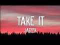 Jazeek Take It Lyrics Baby Du Fehlst Ich Weiß Dass Du Mich Anrufst Heute Nacht Nah