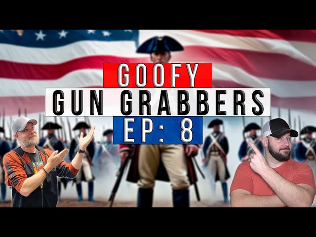 Goofy Gun Grabbers: We turned the tables on them today... New PRO GUN account DROPS FACT BOMBS...