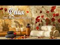Spa Massage Music Relaxation Relaxing Music Piano Stress Relief Music Meditation Calming Music