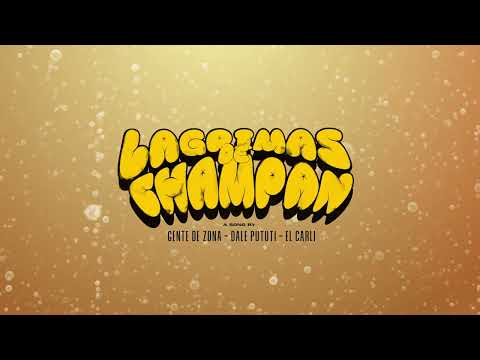 Gente de Zona, Dale Pututi, El Carli - Lágrimas De Champán (Lyric Video)