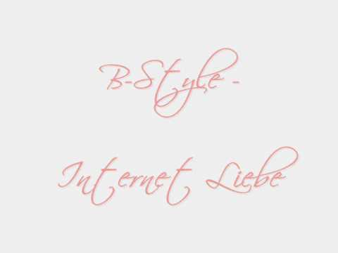 B-Style - Internet Liebe