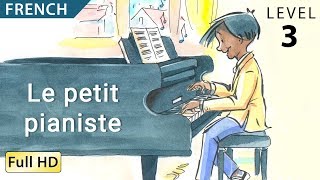 Download lagu The Little Pianist: Learn French with subtitles - Story for Children 'BookBox.com' mp3 Download lagu The Little Pianist: Learn French with subtitles - Story for Children 'BookBox.com' mp3