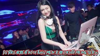 Download lagu Dj breakbeat india tuhj mein Rab dikhta paling seru mp3