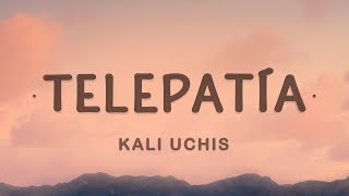Kali Uchis - telepatia (Letra / English Lyrics)  Y