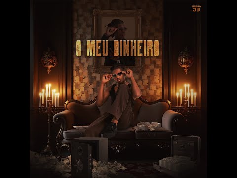 Deejay Ju - O Meu Dinheiro (Official Audio 2025)