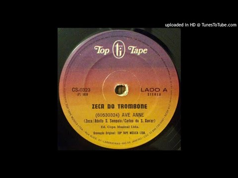 Zeca do Trombone - Ave Anne