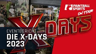 ON TOUR | Die LETZTEN XDays - Deutschlands größte PAINTBALL-MESSE