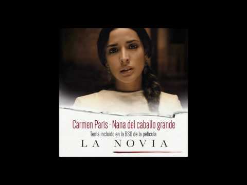 Carmen París - Nana del Caballo Grande (Banda Sonora Original de ”La Novia”)