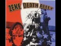 Zeke Death Alley Full Album