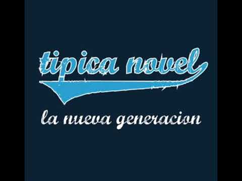 Que manera de quererte Tipica Novel