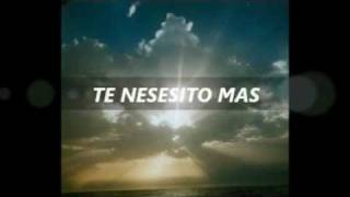 TE NESESITO MAS-Marcos Barrientos
