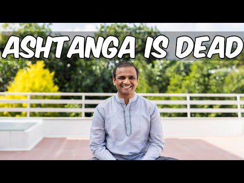 Why Ashtanga Yoga is Dead in 2024