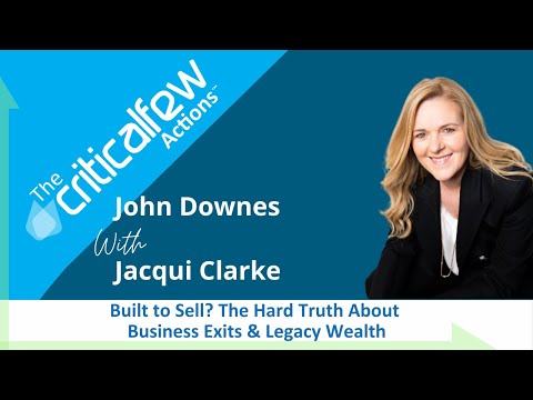 CFA033 E Jacqui Clarke: Built to Sell? The Hard Truth About Business Exits & Legacy Wealth