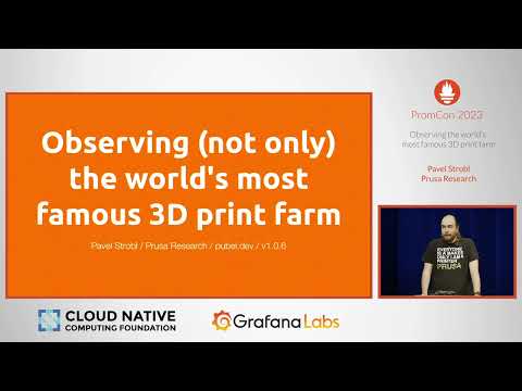 PromCon 2023 - Observing the world's most famous 3D print farm