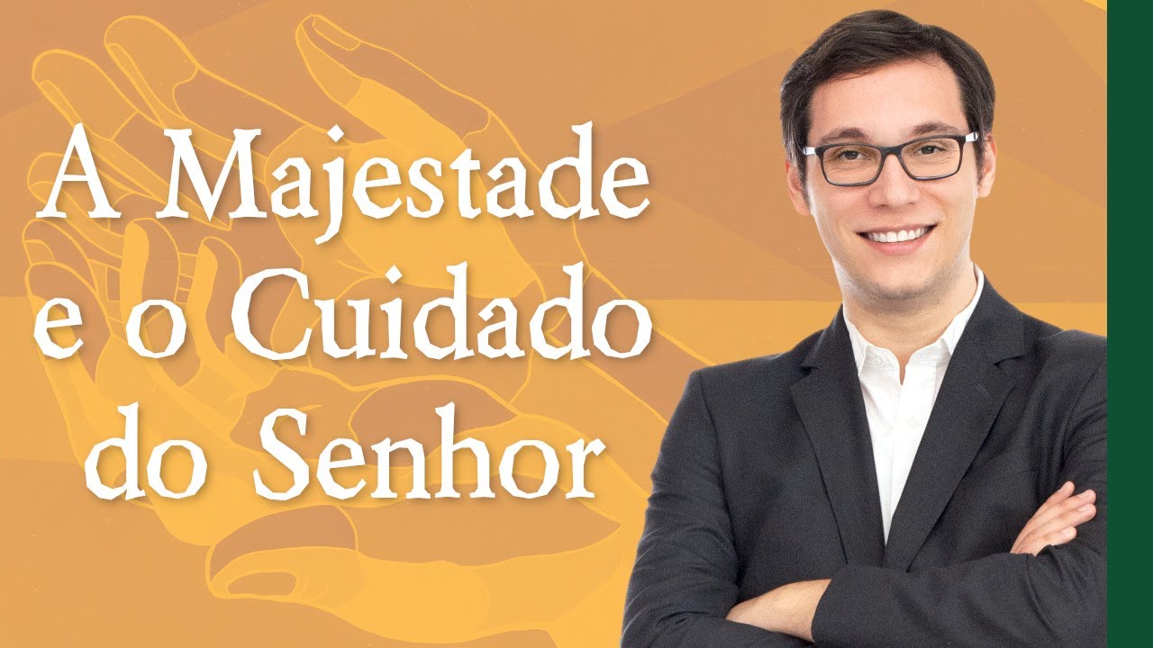 A Majestade e o Cuidado do Senhor (Salmo 8) - Geimar de Lima