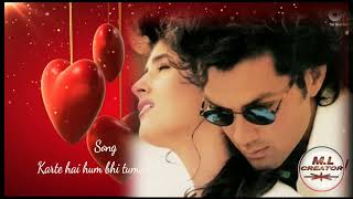 Download lagu Karte hai hum bhi tumse pyar-BARSAAT movie Sonu nigam,Alka Yagnik mp3 Download lagu Karte hai hum bhi tumse pyar-BARSAAT movie Sonu nigam,Alka Yagnik mp3