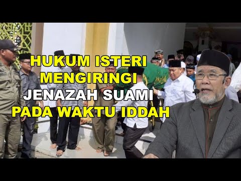 HUKUM ISTERI MENGIRINGI JENAZAH SUAMI PADA WAKTU IDDAH | Dato' Dr. Danial Zainal Abidin