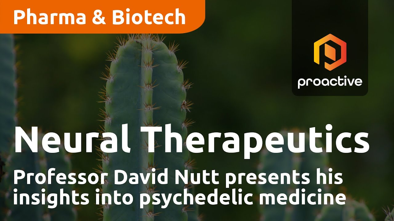 Professor David Nutt presents his insights into psychedelic medicine - Neural Therapeutics