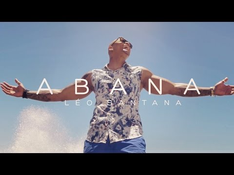 LÉO SANTANA | ABANA (CLIPE OFICIAL)