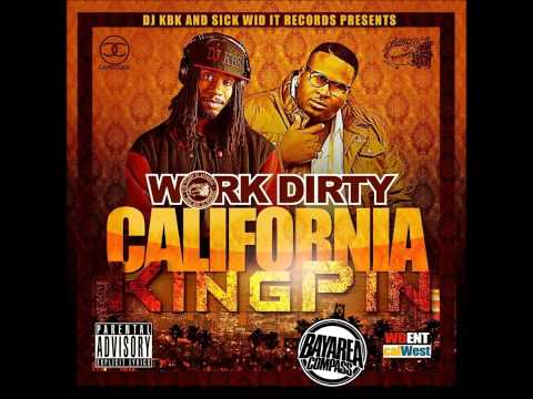 Work Dirty ft. Yung Hyph Life - Get It B*tch [BayAreaCompass] (Prod by Tonio Beats)