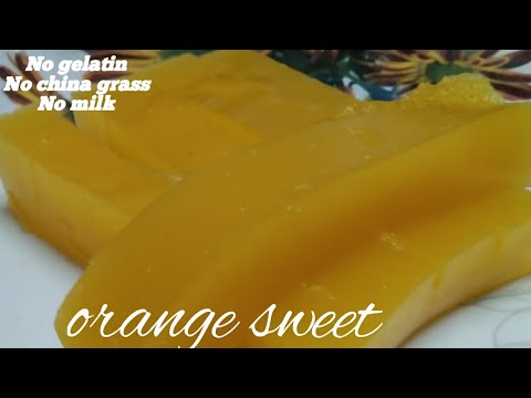 5 minutes Orange sweet.