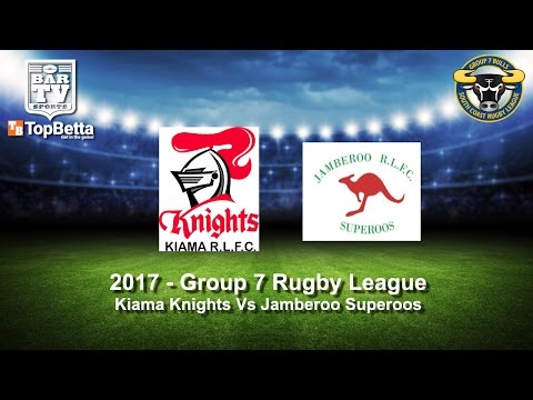 2017 Group 7 RL Round 1 1st Grade - Kiama Knights v Jamberoo Superoos