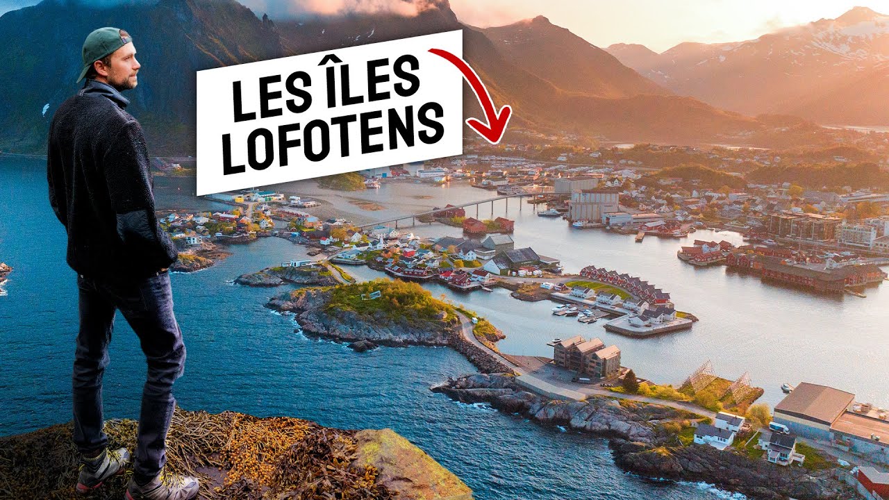 LE PLUS BEL ENDROIT D’EUROPE : LES ÎLES LOFOTEN !