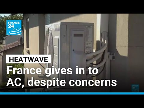 French heatwave drives up demand for AC, despite concerns