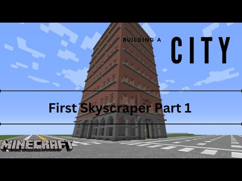 INSANE BUILDING TUTORIAL: First Skyscraper - Minecraft Ep. 1