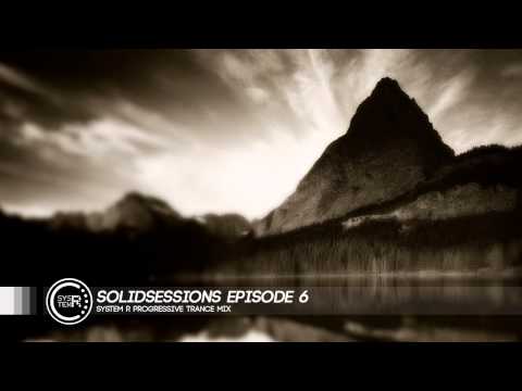 SOLIDSESSIONS Episode 6: Progressive Trance by System R