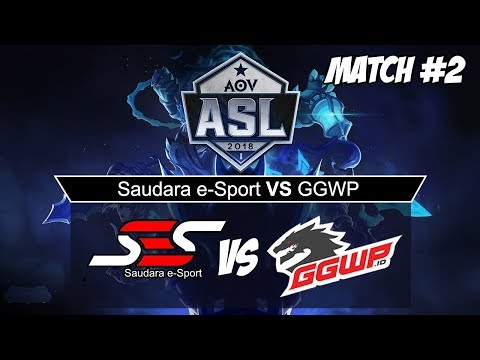 Saudara eSport Vs GGWP #2 ASL Arena of Valor