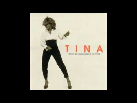 Tina Turner - When the Heartache Is Over