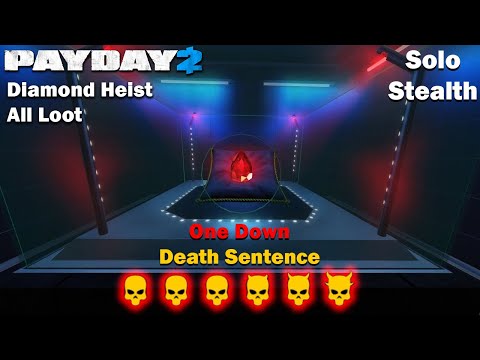 Payday 2 - Diamond Heist - All Loot - DSOD - (SOLO - STEALTH)