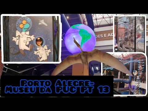 PORTO ALEGRE- Museu Da PUC pt 13: Dentro de lá, dinossauros, curiosidades e esculturas