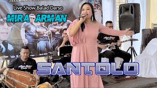 Download lagu SANTOLO Mira Arman Balad Daro Live musik... mp3