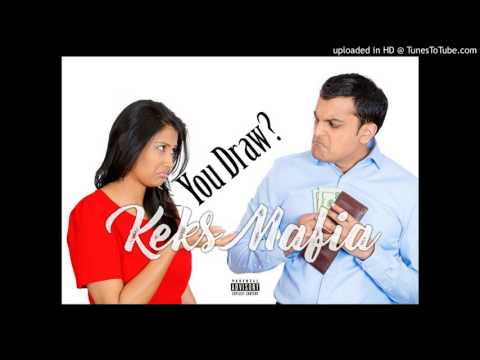 Keks Mafia - You Draw