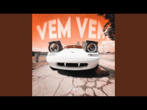 Vem Vem (Slowed)