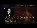 I Let a Song Go Out of My Heart (lyrics) Tony Bennett