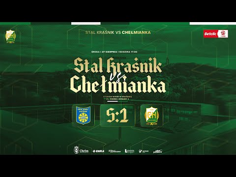 Stal Kraśnik - CHEŁMIANKA 5:1, kulisy meczu