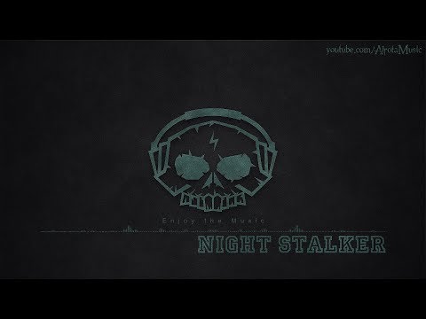 Night Stalker by Wave Saver - [Electro Music]