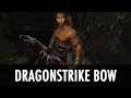 Dragonstrike Bow for TES V: Skyrim video 1