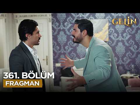 Gelin Dizisi 3. Sezon 361. Bölüm Fragmanı - Ön İzleme Detayları