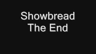 Showbread - The End (Studio Version)